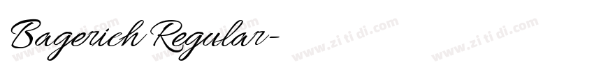 Bagerich Regular字体转换 Bagerich Regular字体转换